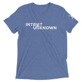 Intent Unknown - Tri-blend Tee Shirt.