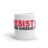 Mug with saying 'Resist Being Average' and the YA logo. - Youthful Ambition YA