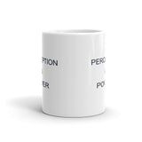Mug Perception is Power - Youthful Ambition YA