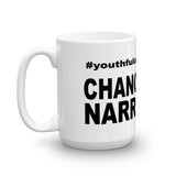 Mug - change the narrative - Youthful Ambition YA