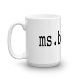 Mug ms. badass - Youthful Ambition YA