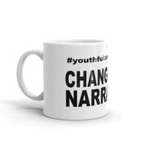 Mug - change the narrative - Youthful Ambition YA